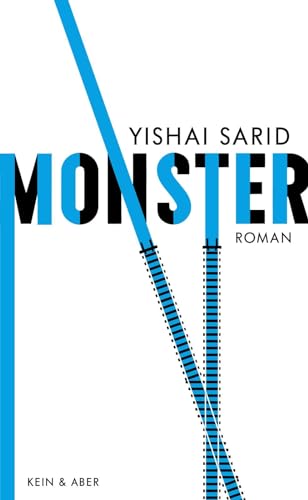 Monster: Roman von Kein + Aber